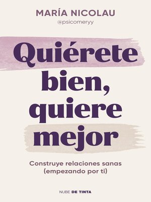 cover image of Quiérete bien, quiere mejor